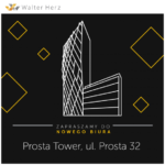 Firma Walter Herz postawiła na Prostą Tower