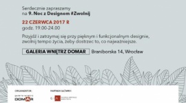 Design. Piękno. Skupienie /Poczuć piękno LIFESTYLE, Dom - Już 22 czerwca, we Wrocławiu, podczas 9. edycji Nocy z Designem przekonamy się jak wzornictwo wpływa na naszą codzienność. Wystawy, premiery, spotkania z czołowymi projektantami – moc atrakcji już niebawem w Galerii Wnętrz Domar.