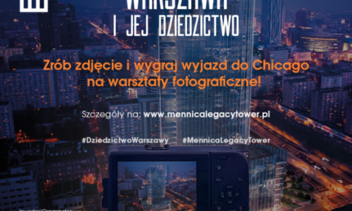 Konkurs fotograficzny Mennica Legacy Tower „Warszawa i jej dziedzictwo”