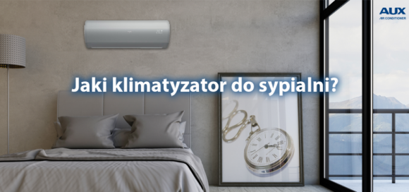 Jaki klimatyzator do sypialni?