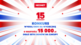 Konkurs na 15-lecie NEONET LIFESTYLE, Dom - Od 25 października sieć sklepów NEONET świętuje swoje piętnaste urodziny. Z tej okazji marka organizuje konkurs z licznymi nagrodami dla klientów. W jubileuszowej zabawie można wygrać dwie wycieczki o wartości 15 000 zł każda oraz setki bonów na zakupy.