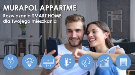 Home Management System – nowy standard w inwestycjach Grupy Murapol BIZNES, Nieruchomości - Rozwiązania smart home będą dostępne w obecnie realizowanych 13 najnowszych projektach mieszkaniowych Grupy Murapol.