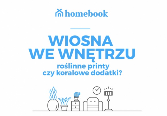 Raport Homebook.pl: maj we wnętrzach – roślinne printy czy koralowe dodatki?