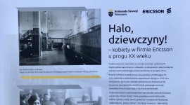 Park Rozwoju opowie o polsko-szwedzkiej historii BIZNES, Nieruchomości - Ericsson uroczyście otworzył wystawę „"Halo, dziewczyny! Kobiety w firmie Ericsson u progu XX wieku” w należącym do EPP kompleksie biurowym Parku Rozwoju, którego jest najemcą. Wystawa powstała we współpracy z Ambasadą Szwecji.