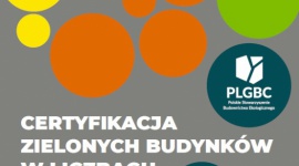 Raport PLGBC: Certyfikacja zielonych budynków w liczbach 2020 BIZNES, Nieruchomości - Polskie Stowarzyszenie Budownictwa Ekologicznego PLGBC opracowało piątą edycję Raportu Certyfikacja Zielonych Budynków w Liczbach 2020. Raport jest analizą rocznych zmian na rynku zrównoważonych, certyfikowanych obiektów w naszym kraju. Raport jest dostępny bezpłatnie.