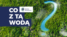 PLGBC wspiera ogólnopolską kampanię Co z tą wodą BIZNES, Nieruchomości - Wystartowała ogólnopolska kampania społeczna „Co z tą wodą?” organizowana przez Koalicję Klimatyczną. Jej głównym celem jest edukacja oraz uświadomienie , jak istotnym problemem jest wpływ zmian klimatu. Polskie Stowarzyszenie Budownictwa Ekologicznego PLGBC wsparło kampanię.