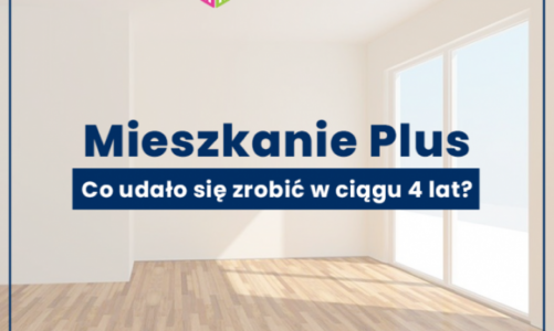 Czwarte urodziny Mieszkania Plus, niestety bez fajerwerków…