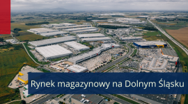 Dolnośląski rynek magazynowy jako ważny hub logistyczno-produkcyjny BIZNES, Nieruchomości - Region Dolnego Śląska, czyli czwarty co do wielkości rynek magazynowy w Polsce nadal jest w fazie rozwoju.